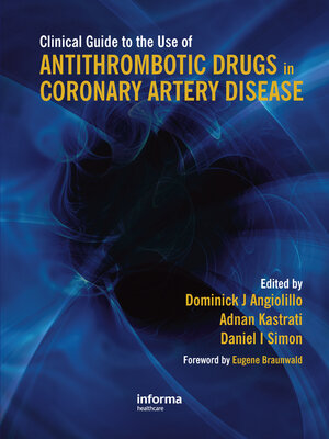 cover image of Clinical Guide to the Use of Antithrombotic Drugs in Coronary Artery Disease